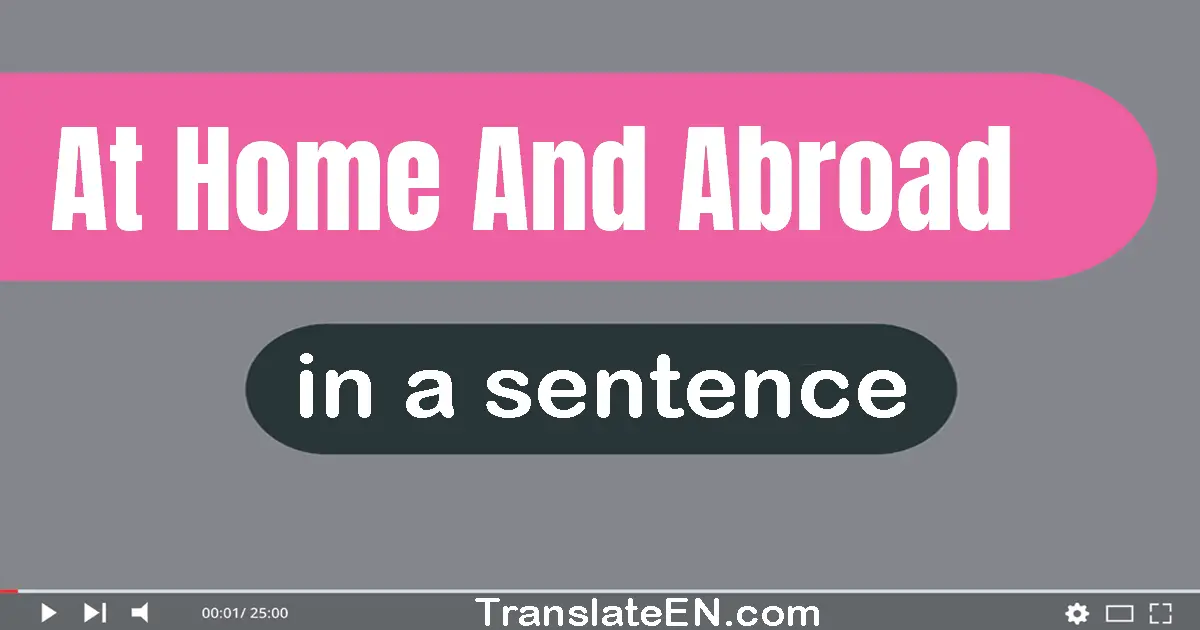 At Home And Abroad in a sentence