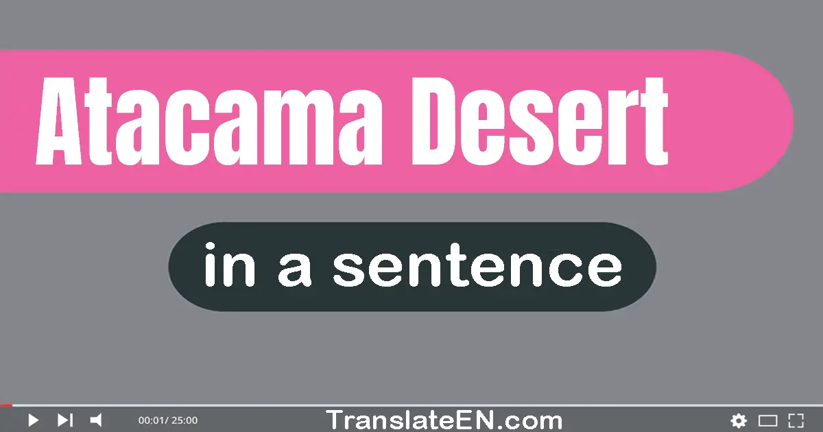 Atacama Desert in a sentence