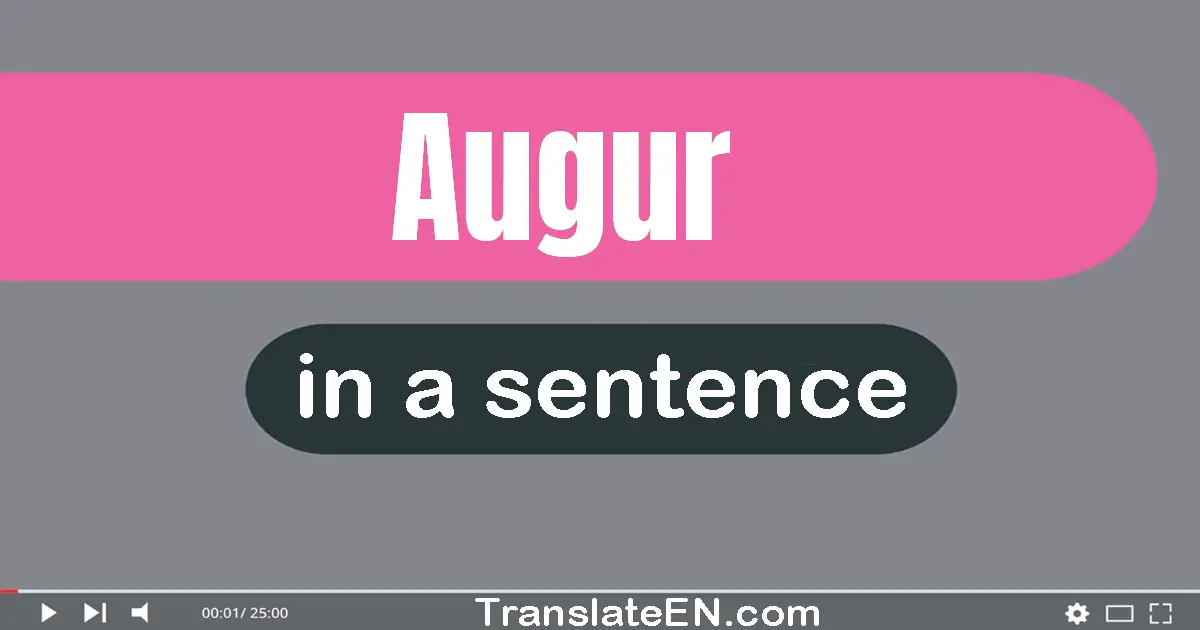 Augur in a sentence