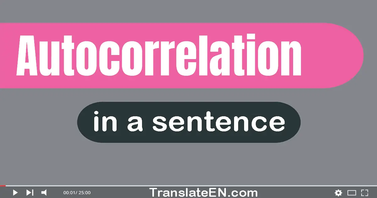 Autocorrelation in a sentence