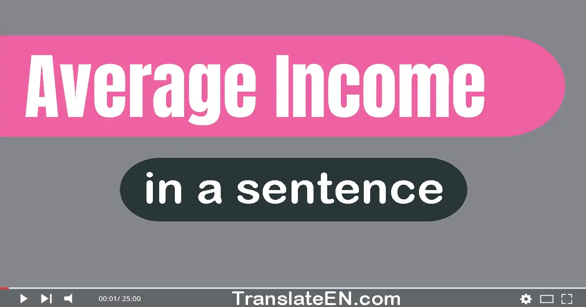 Average Income in a sentence