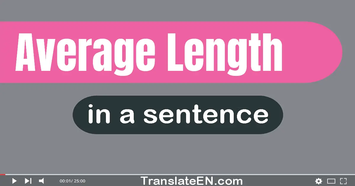 Average Length in a sentence