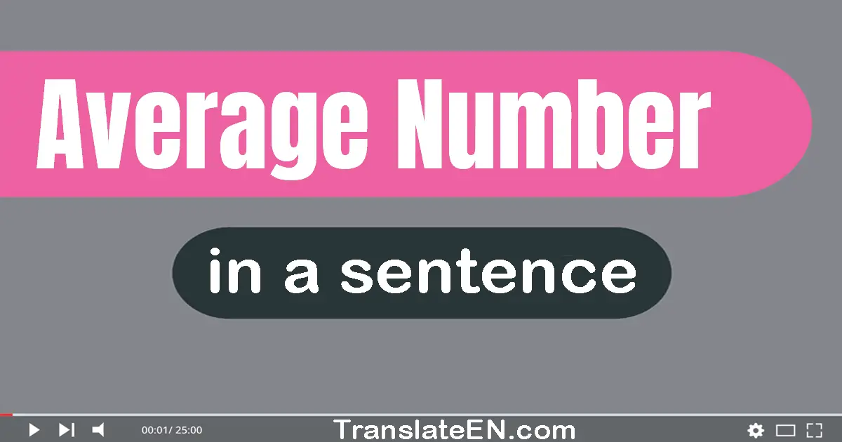 Average Number in a sentence