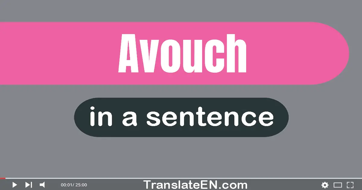 Avouch in a sentence