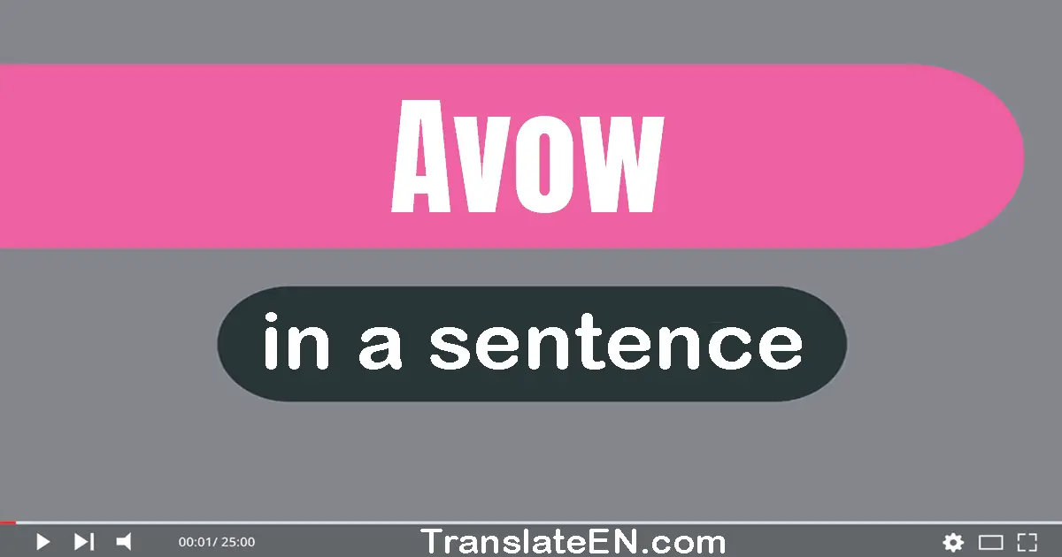 Avow in a sentence