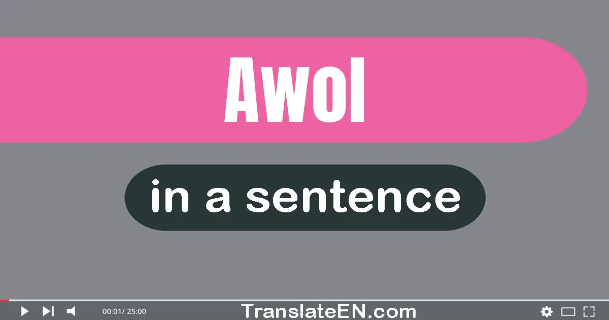 Awol in a sentence