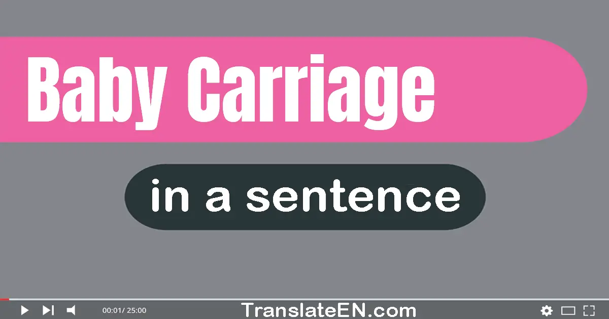 Baby Carriage in a sentence