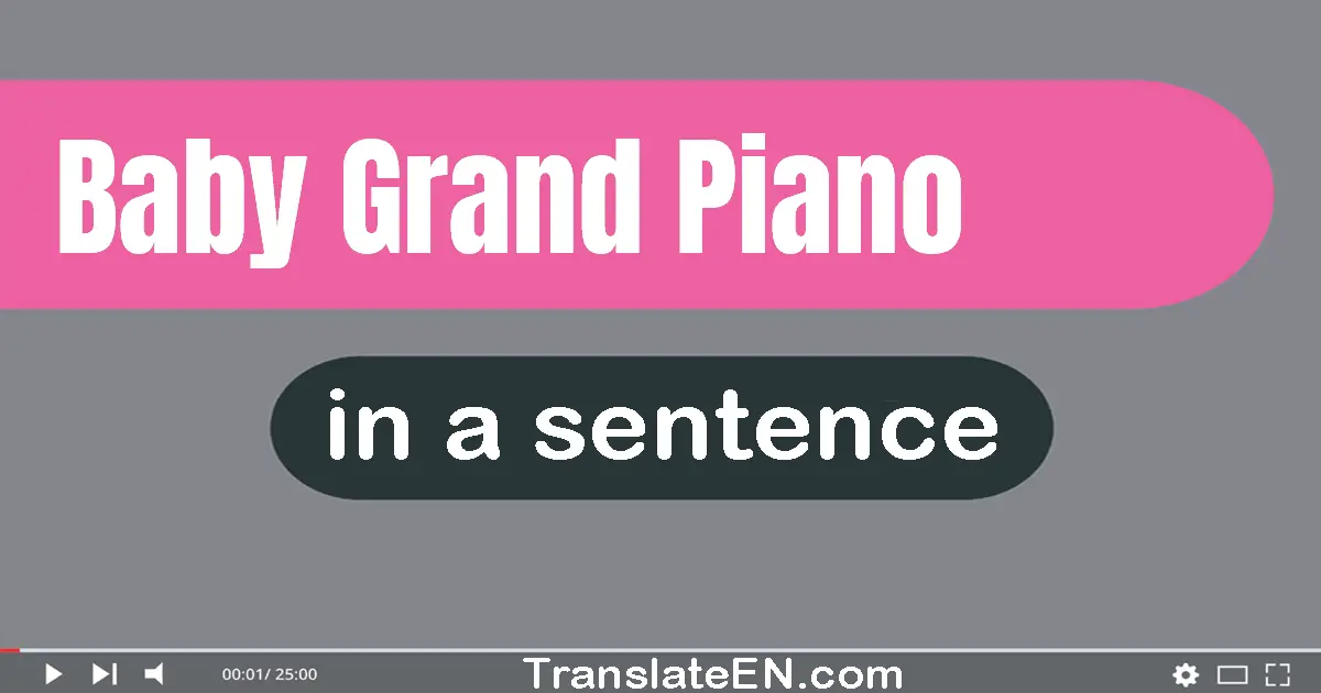 Baby Grand Piano in a sentence