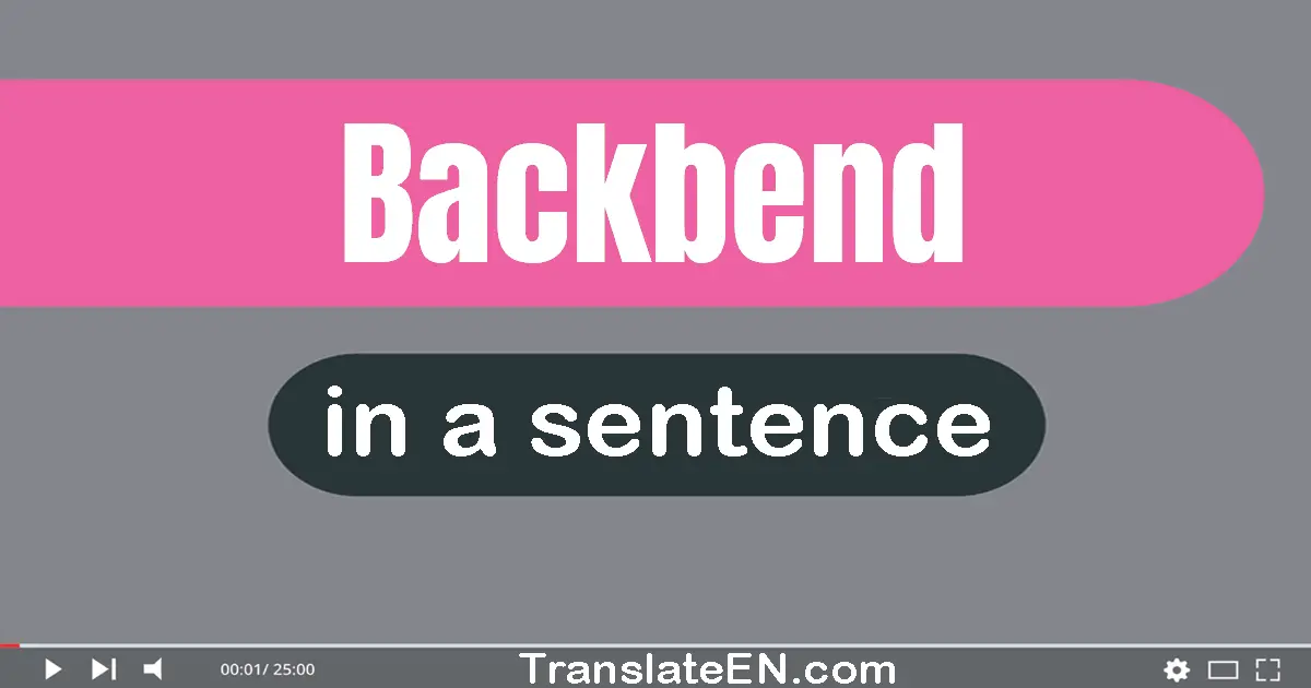 Backbend in a sentence