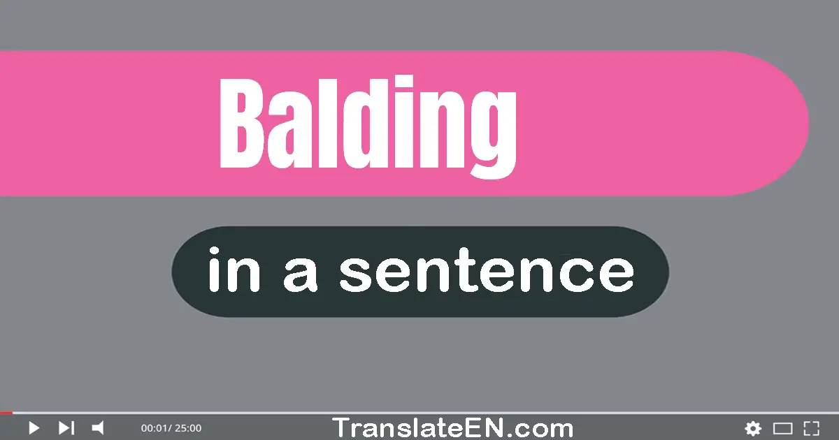 Balding in a sentence