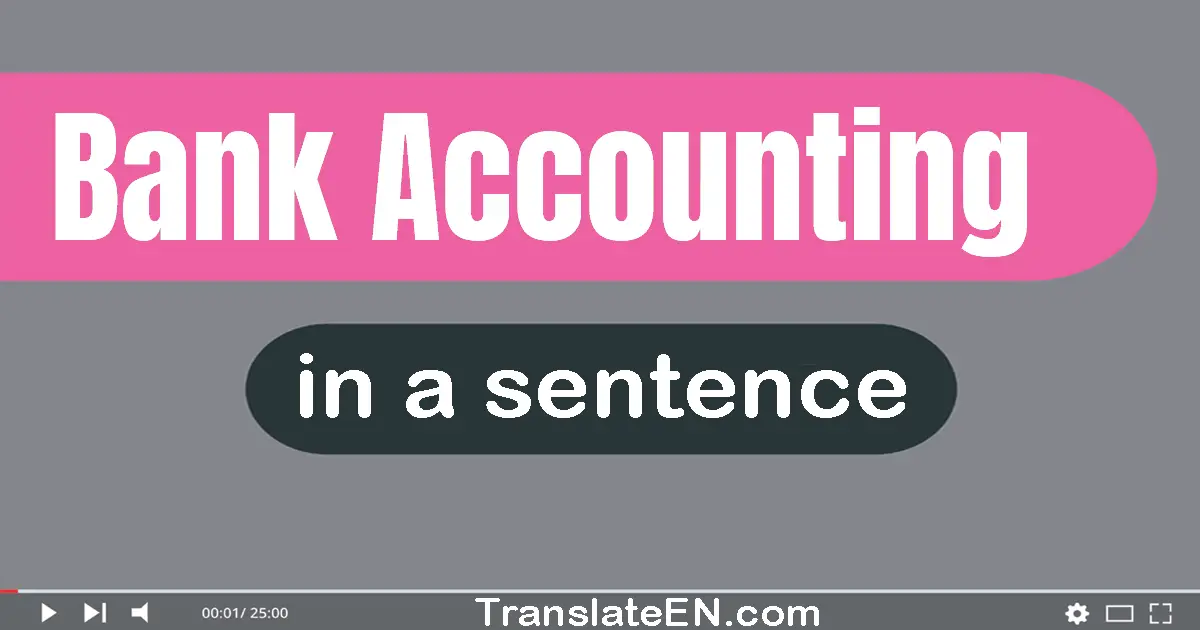 Bank Accounting in a sentence