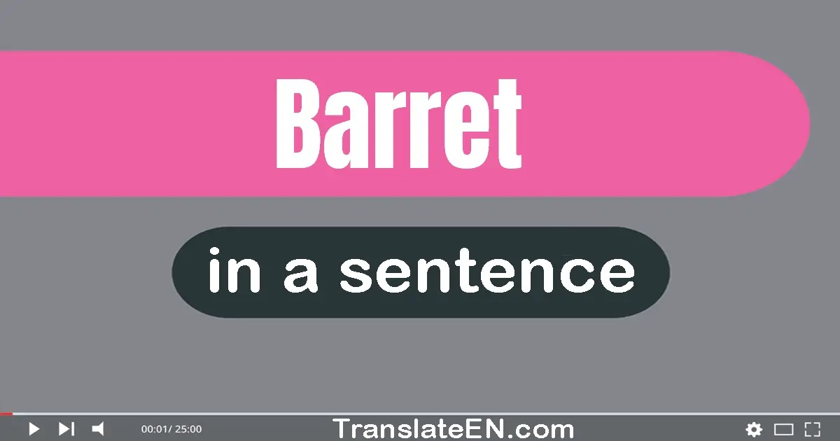 Barret in a sentence