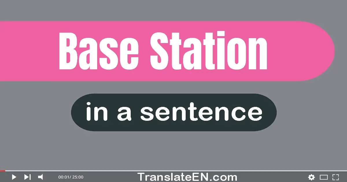 Base Station in a sentence