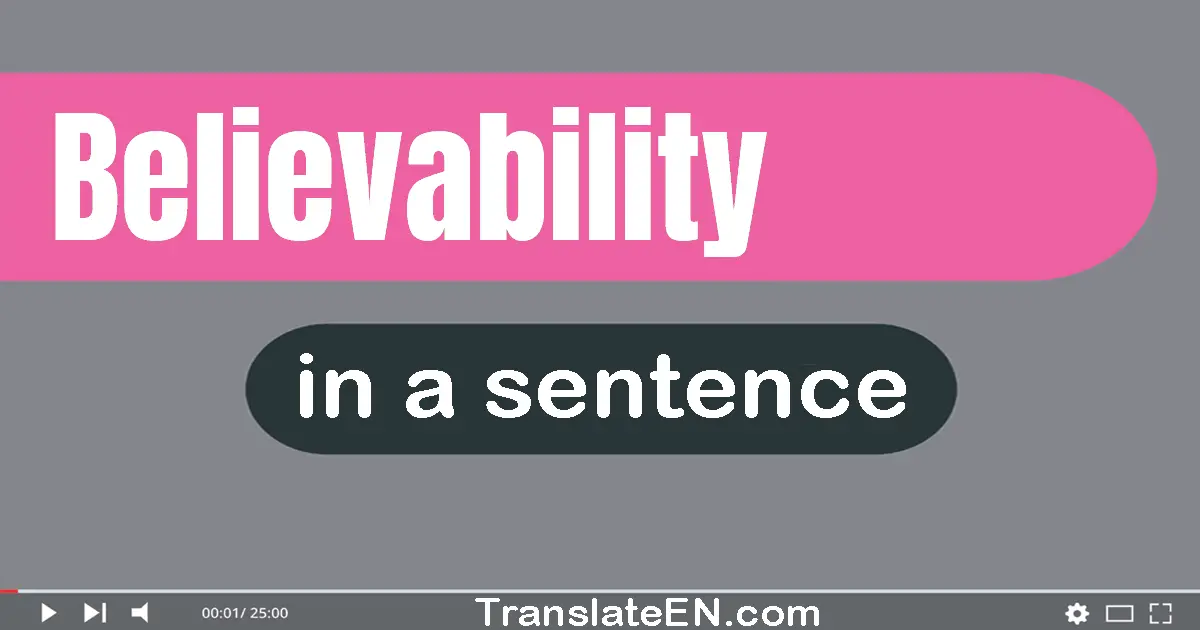 Believability in a sentence