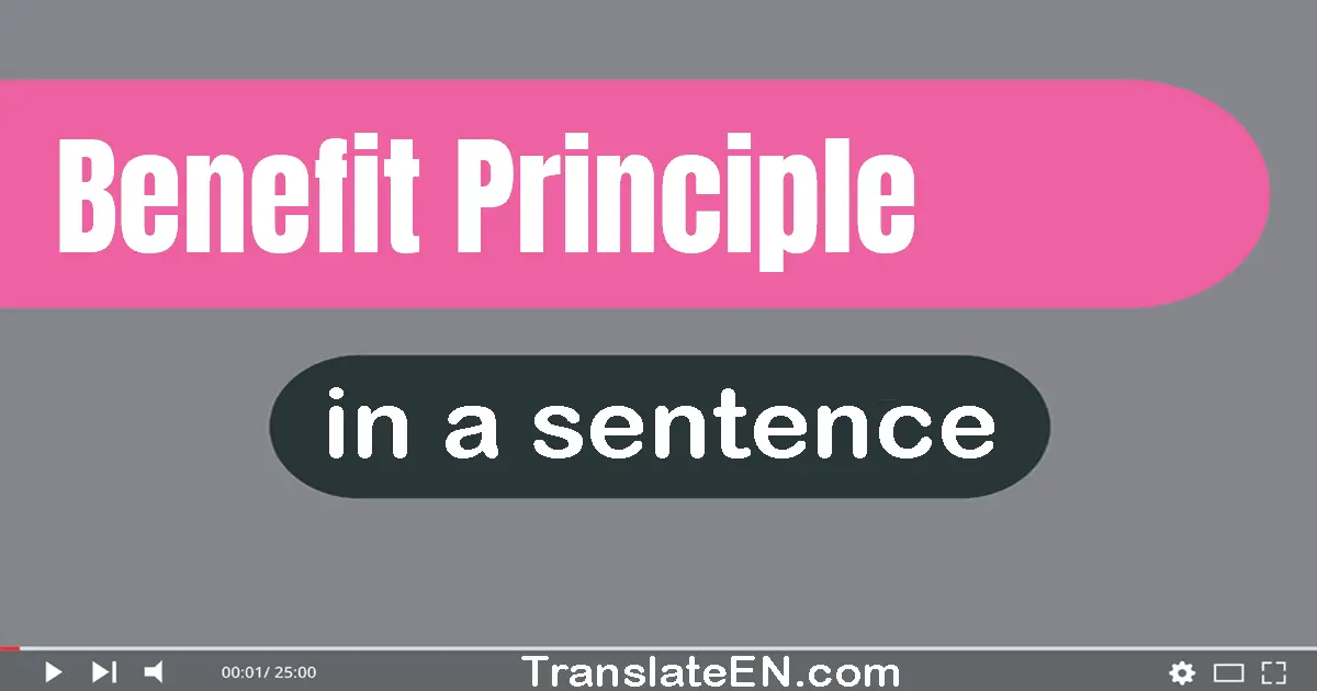 Benefit Principle in a sentence