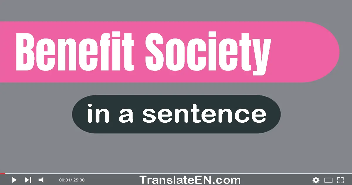 Benefit Society in a sentence