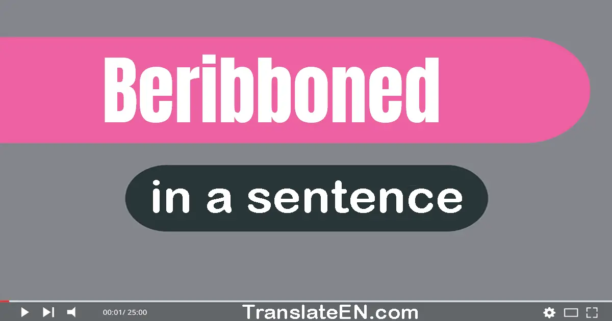 Beribboned in a sentence