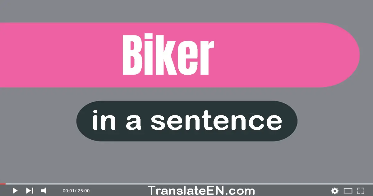 Biker in a sentence