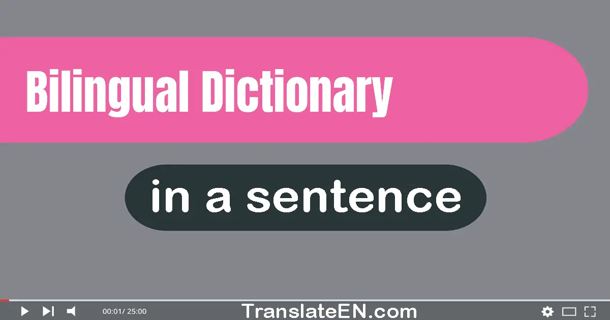 Bilingual Dictionary in a sentence