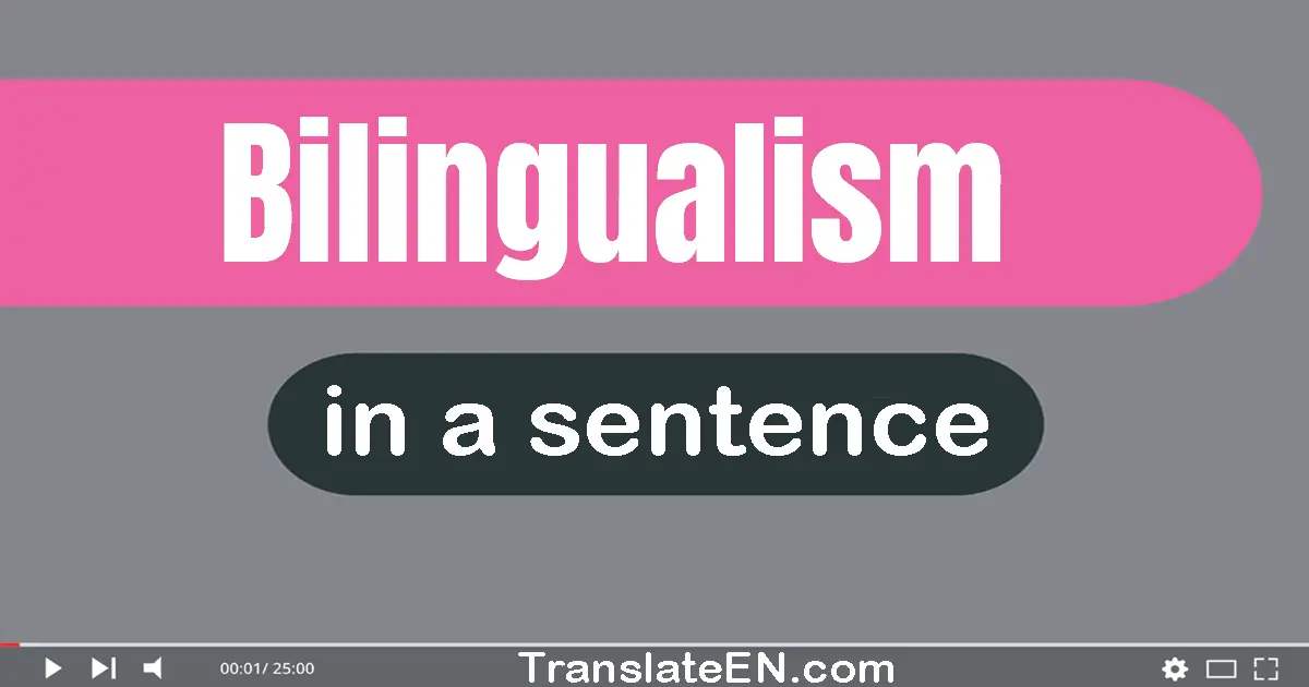 Bilingualism in a sentence