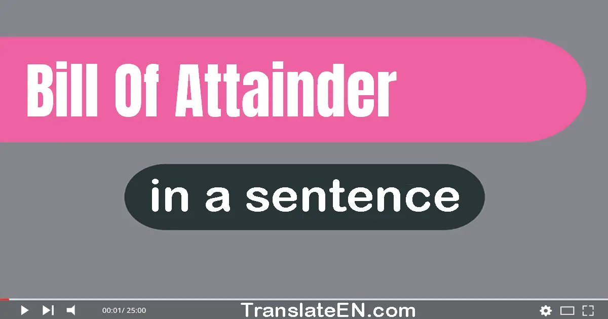 Bill Of Attainder in a sentence