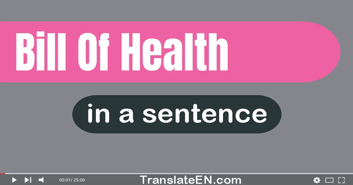 Bill Of Health in a sentence