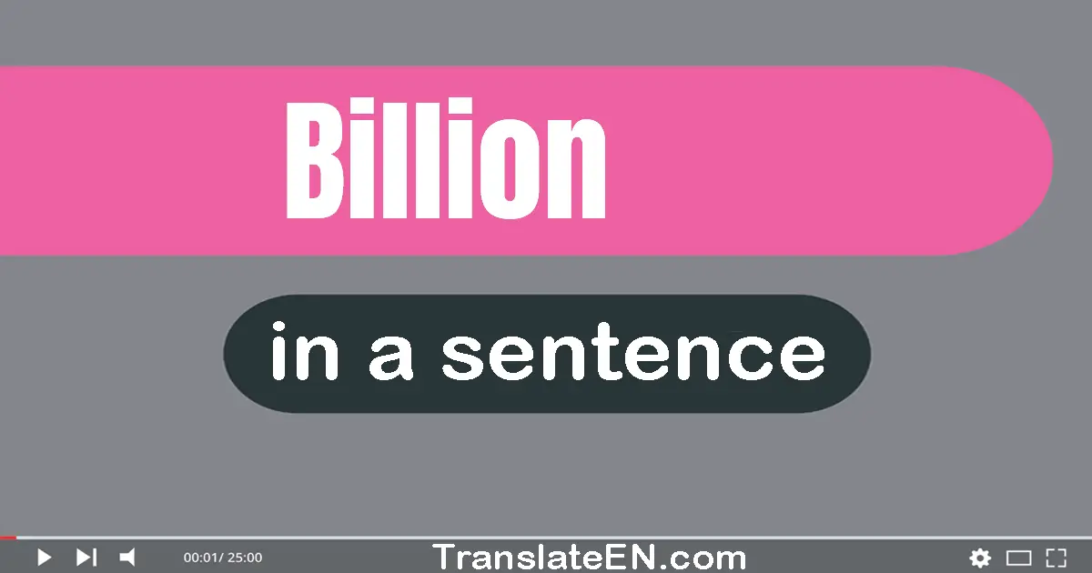 Billion in a sentence