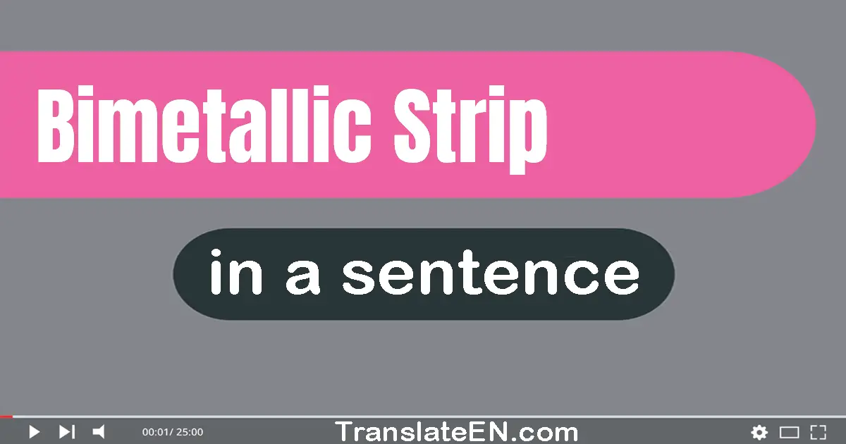 Bimetallic Strip in a sentence