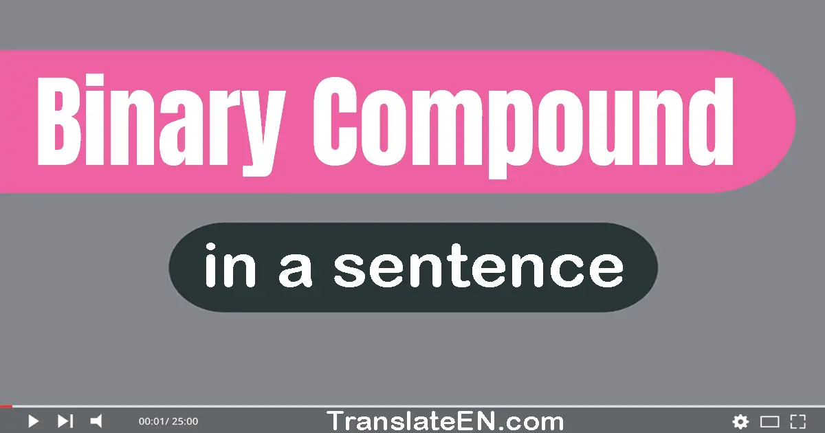 Binary Compound in a sentence