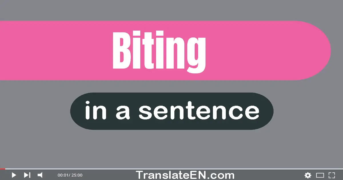 Biting in a sentence