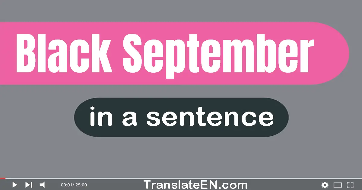 Black September in a sentence