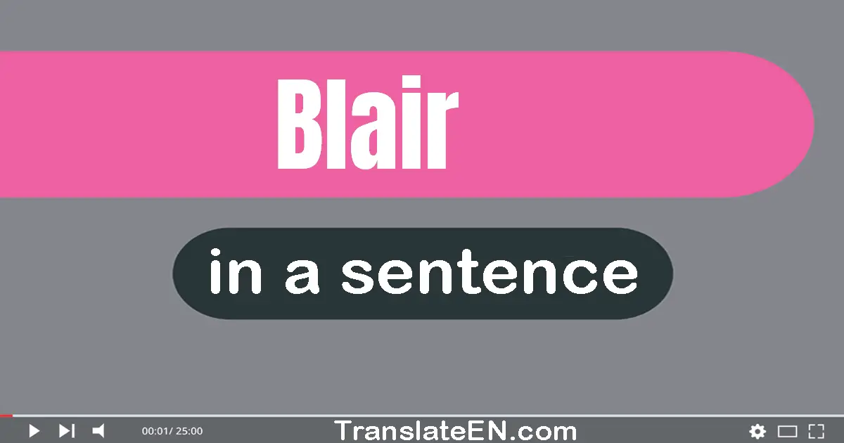 Blair in a sentence