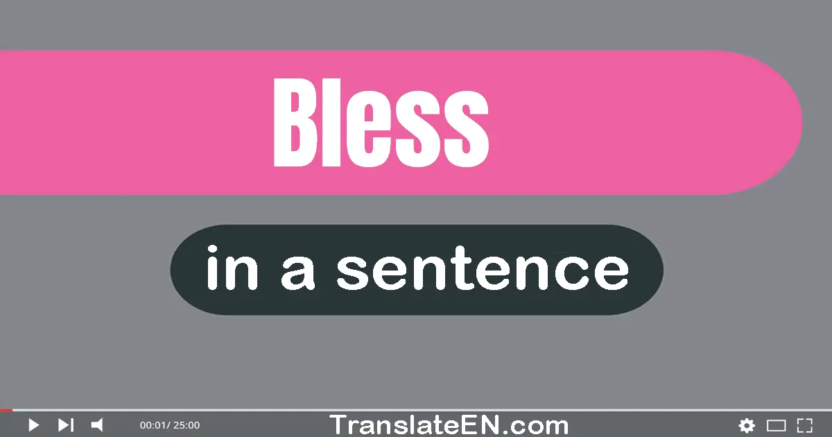 Bless in a sentence