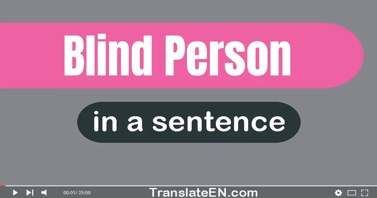 Blind Person in a sentence