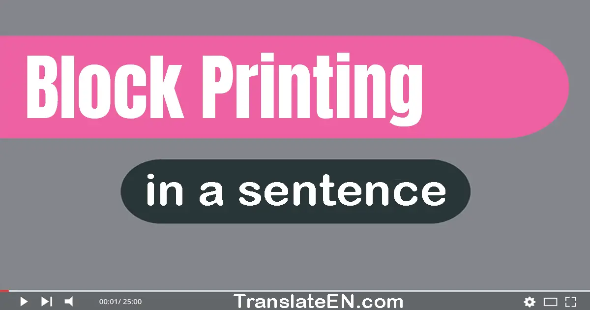 Block Printing in a sentence