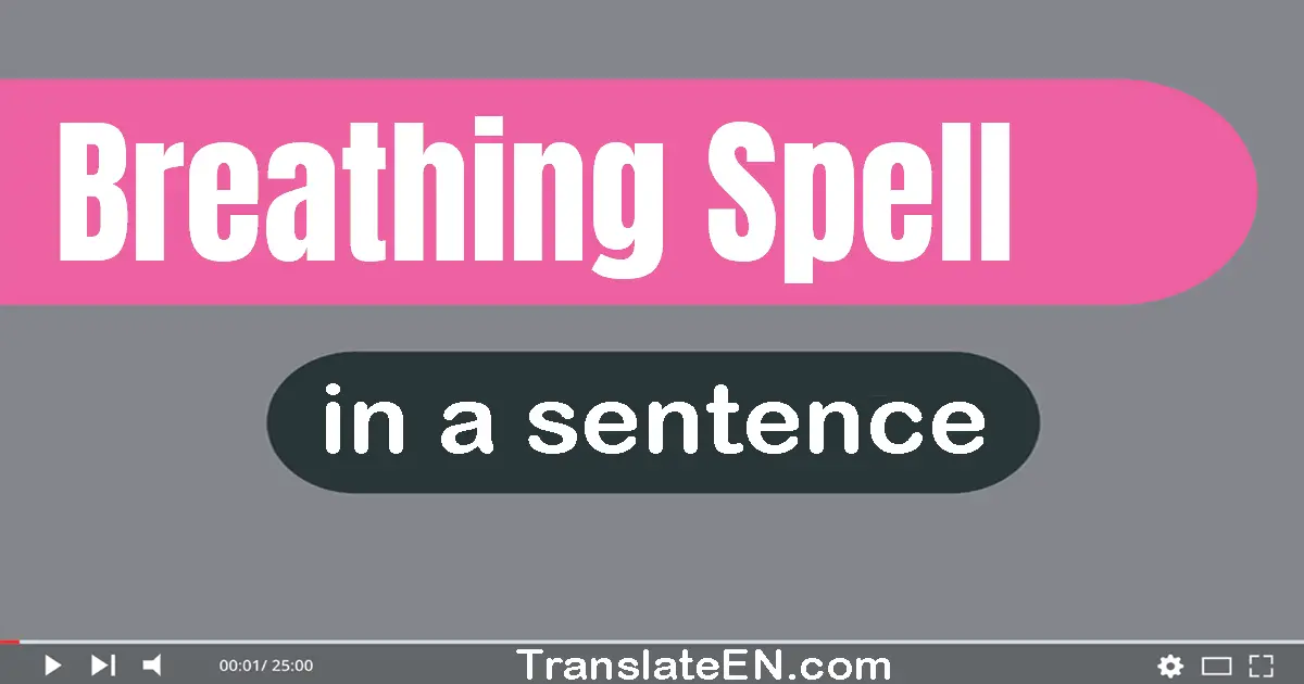 Breathing Spell in a sentence