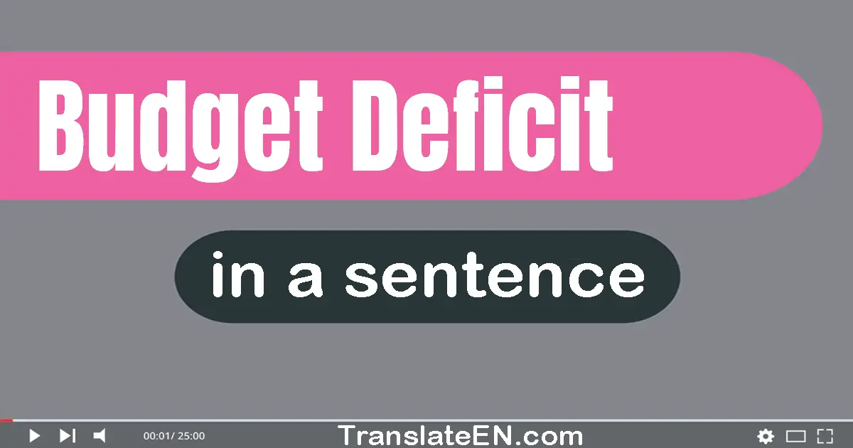 Budget Deficit in a sentence