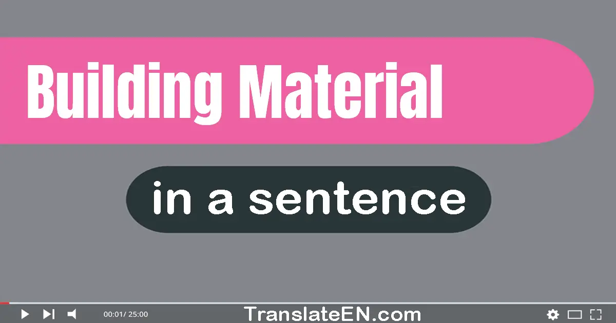 Building Material in a sentence