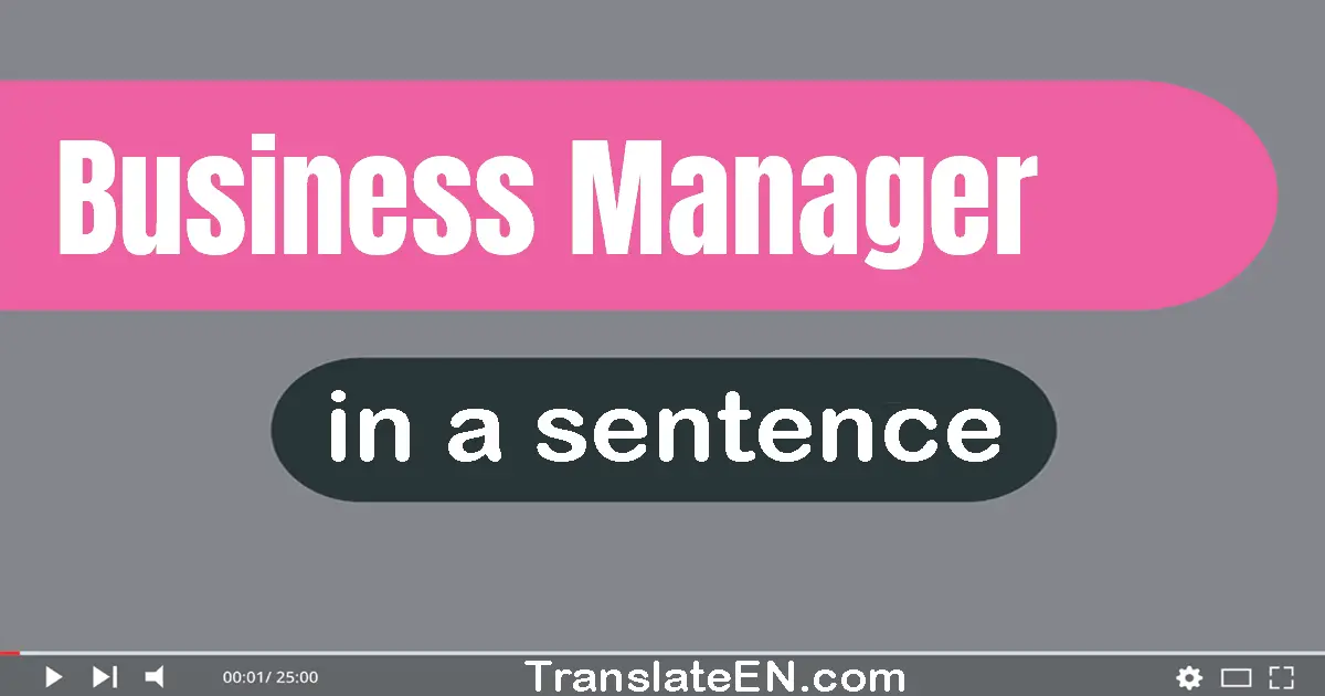 Business Manager in a sentence