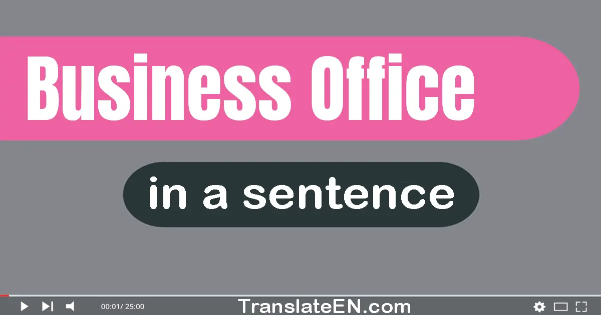 Business Office in a sentence