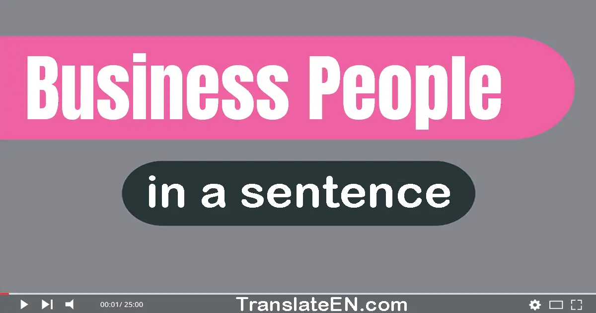 Business People in a sentence