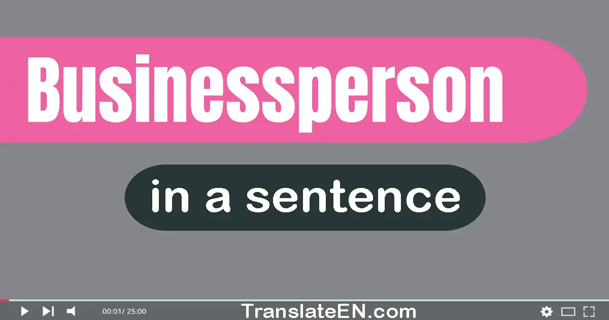 Businessperson in a sentence