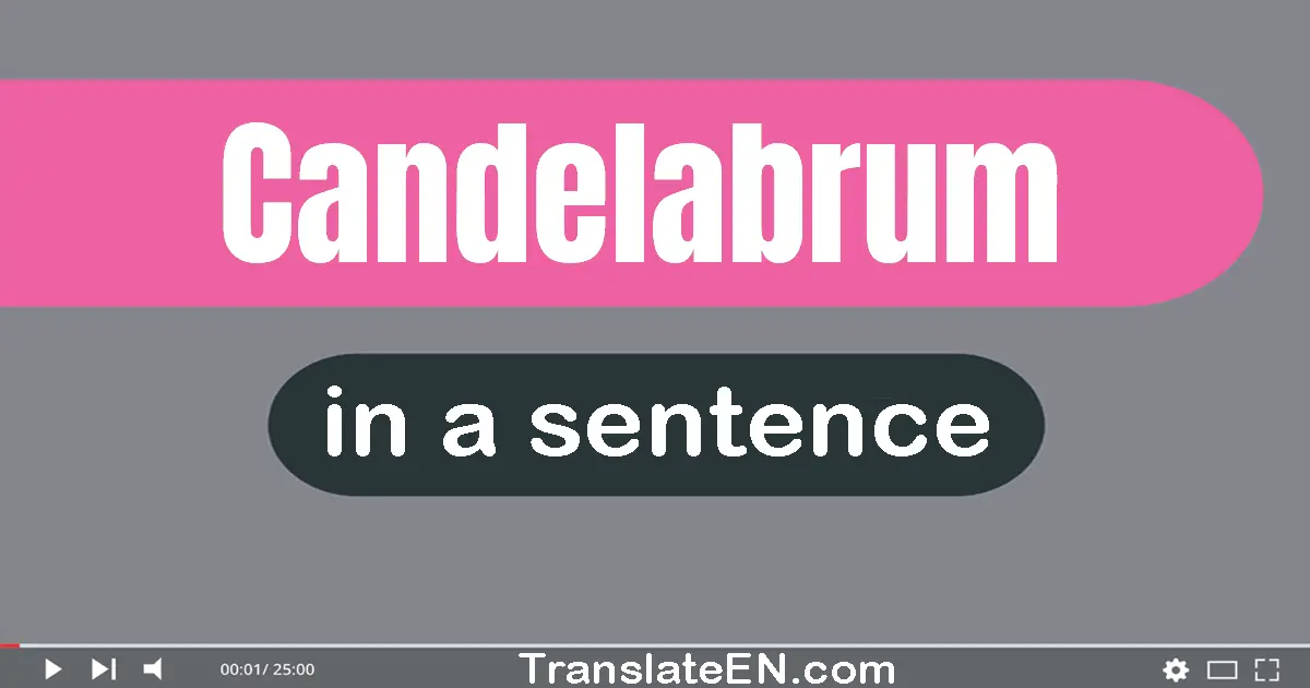 Candelabrum in a sentence