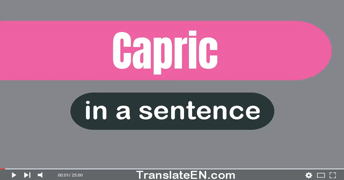 Capric in a sentence