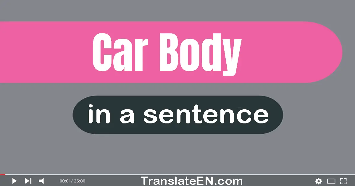 Car Body in a sentence