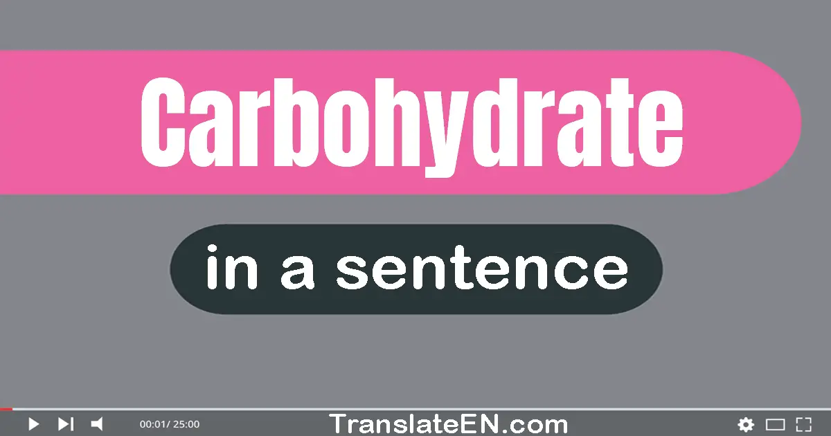 Carbohydrate in a sentence