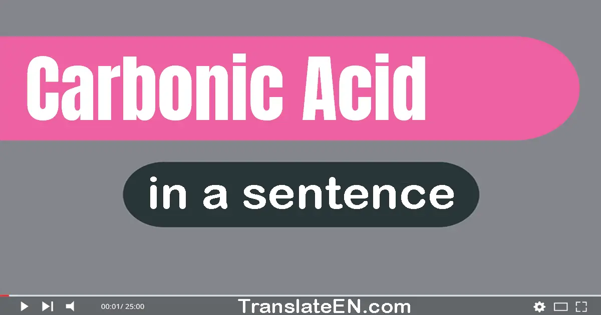 Carbonic Acid in a sentence