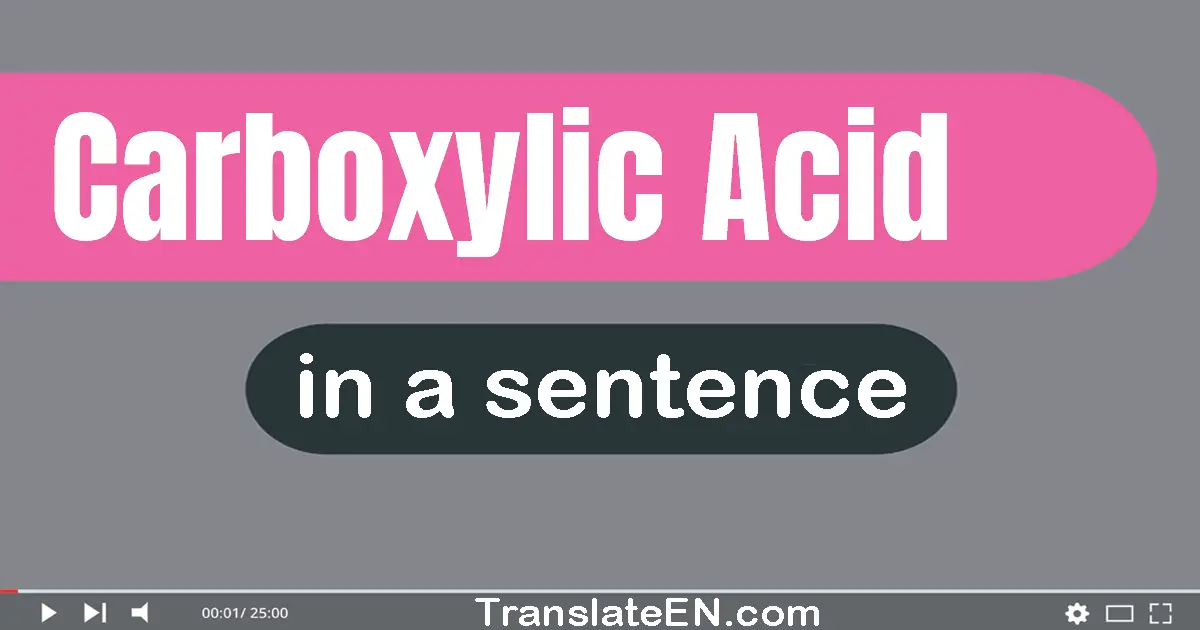 Carboxylic Acid in a sentence