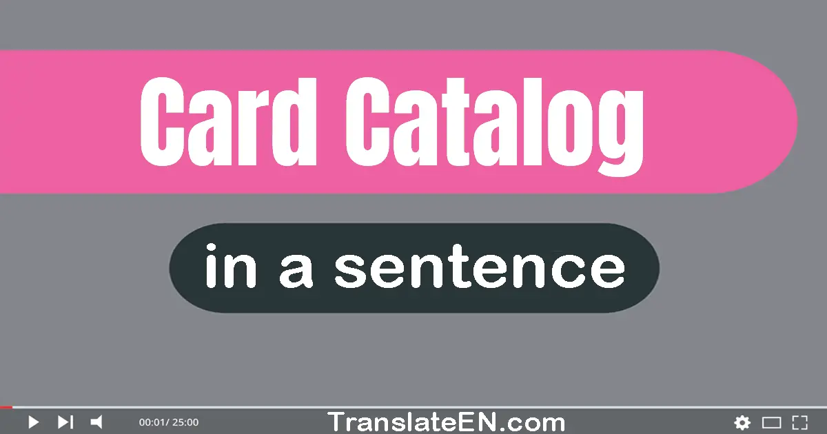 Card Catalog in a sentence