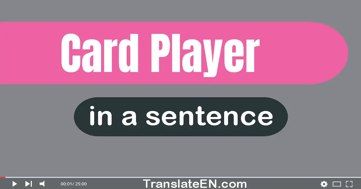 Card Player in a sentence